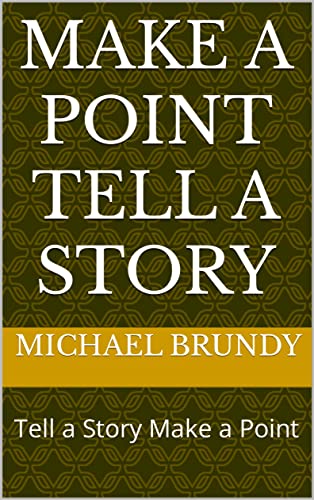 Make a Point, Tell a Story — cover